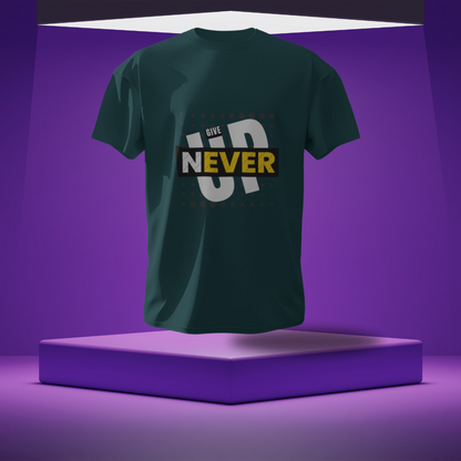 NEVER GIVE UP MENS T-SHIRT